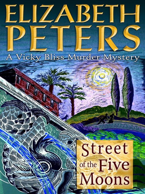 Title details for Street of the Five Moons by Elizabeth Peters - Available